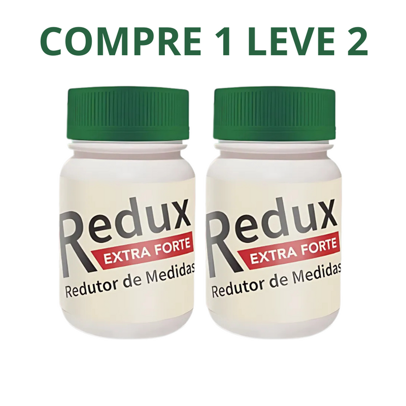 Redux Extra Forte - Redutor De Medidas - Emagreça De Forma Saudavel + Frete Grátis